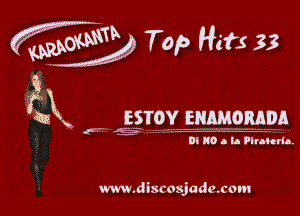 fwoswb Top Hits 33

9x
a 9 ESTOY EHMORADA

Cl 80 a h Plraurh

www.discosjadmcom