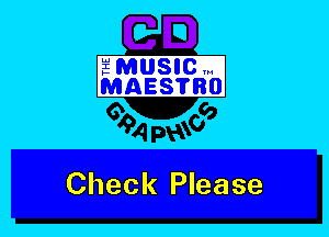 a

EMUSICW
MAES'HN)

094 laws?

WM
