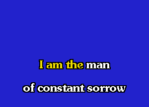 lamtheman

of constant sorrow