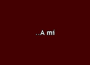 ..A mi