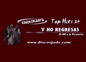 M Top Hifs 3?
WV N0 REGRESAS

DI NO n l. PHAMHA

www.discosjuduxom