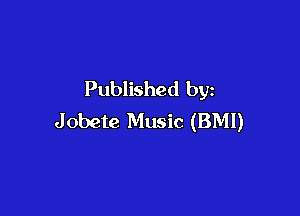 Published by

Jobete Music (BMI)