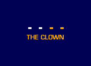 THE CLOWN