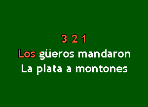 321

Los gijeros mandaron
La plata a montones