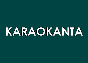 KARAOKANTA