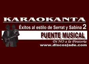 MA RAD KANTA

F

Exitos a! estilo de Serrat y Sabina 2

fIDI 'NO a 121 'Ptmrrn'a
www. dlscoslado com