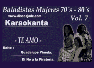 Bahtdistas Mujeres 70's - 8013

www.discosiadmcom v0 I. 7
Km

115M107 ?'an

Guadalupe Plnada.

Exile

Di No a la Pirntcna.