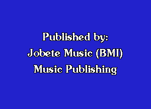 Published by
Jobete Music (BMI)

Music Publishing
