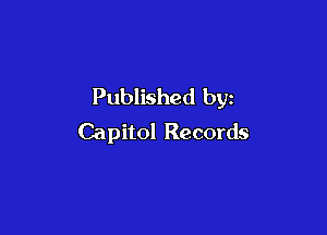 Published by

Capitol Records