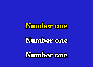 Number one

Number one

Number one