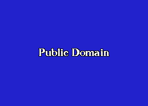 Public Domain