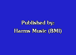 Published by

Harms Music (BMI)