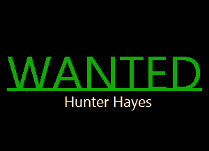WED.

Hunter Hayes