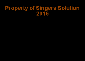 Property of Singers Solution

2016