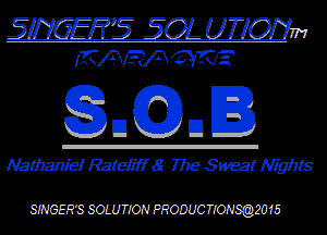 uRatdiITdE ??Ie Sweat Nights

SWGER'SSOLUHON PRODUCTIONSQZMS