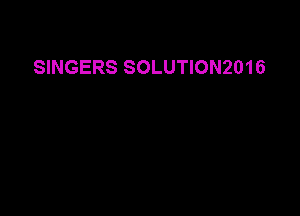 SINGERS SOLUTION2016