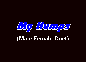 WW5

(Male-Female Duet)