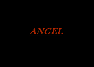 ANGEL