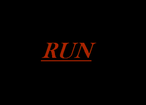 RUN