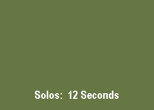 Solosz 12 Seconds