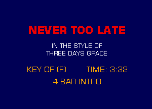 IN THE STYLE OF
THREE DAYS GRACE

KEY OF (P) TIME 382
4 BAR INTRO