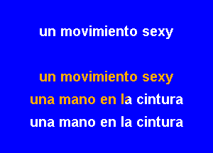 un movimiento sexy

un movimiento sexy

una mano en la cintura
una mano en la cintura