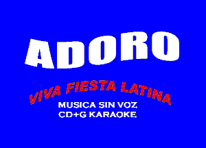 E E

MUSICA SIN VOZ
CD-I-G KARAOKE