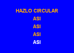 HAZLO CIRCULAR
ASI
ASI

ASI
ASI