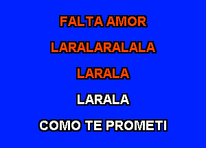 LARALA
COMO TE PROMETI