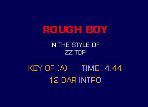 IN THE STYLE 0F
22 TUFI

KEY OF EA) TIME 444
12 BAR INTRO