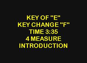 KEYOFE'
KEYCHANGEP'

WME335
4MEASURE
INTRODUCHON