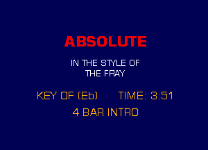 IN THE STYLE OF
THE PRAY

KEY OF (Eb) TIME 351
4 BAR INTRO
