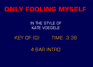 IN THE SWLE OF
KATE VDEGELE

KEY OF ((31 TIME 3188

4 BAR INTRO