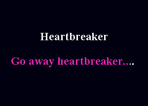 Heartbreaker