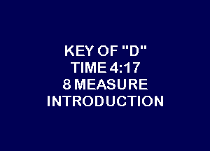 KEY 0F D
TlME4z17

8MEASURE
INTRODUCTION