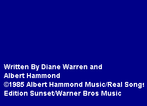 Written By Diane Warren and

Albert Hammond

Gt)1985 Albert Hammond MusiclReal Songs
Edition Sunsetharner Bros Music