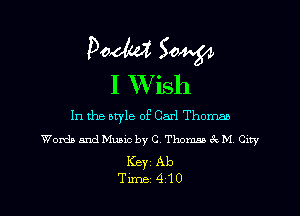In the aryle of Carl Thoma

Womb and Mum by C Thoma A M City

Key Ab
Tune 410