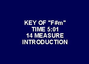 KEY OF Fiim
TIME 5z01

14 MEASURE
INTRODUCTION