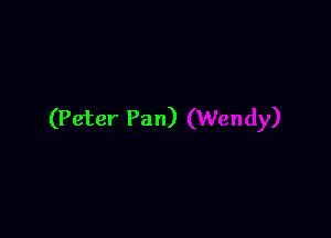 (Peter Pan)