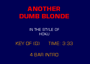 IN THE STYLE OF
HUKU

KEY OF (G) TIME 338

4 BAR INTRO