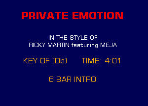 IN THE STYLE 0F
RICKY MARTIN featuring MEJA

KEY OF (Dbl TIME14101

Ei BAR INTRO