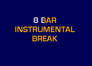 SBBAR
INSTRUMENTAL

BREAK