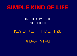 IN THE STYLE OF
NO DOUBT

KEY OF EC) TIMEI 420

4 BAR INTRO