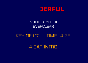 IN THE STYLE 0F
EVEHCLEAR

KEY OF ((31 TIME 42E!

4 BAR INTRO
