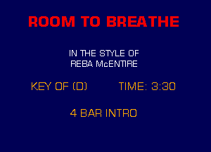 IN THE STYLE 0F
HERA McENnHE

KEY OF EDJ TIME 3180

4 BAR INTRO