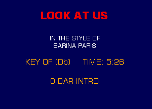 IN THE STYLE 0F
SAFIINA PARIS

KEY OF (Dbl TIME 5128

8 BAR INTRO