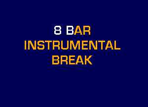 EBBAR
INSTRUMENTAL

BREAK