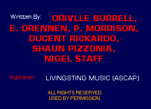 Written By

LIVINGSTING MUSIC EASEAPJ

ALL RIGHTS RESERVED
USED BY PERMISSION