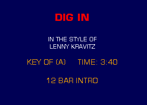 IN THE SWLE OF
LENNY KRAVITZ

KEY OF EA) TIME13i4O

12 EIAFI INTRO