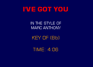 IN THE SWLE OF
MARC ANTHONY

KEY OF EBbJ

TlMEi 408